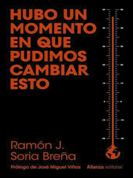 Title details for Hubo un momento en que pudimos cambiar esto by Ramón J. Soria Breña - Available